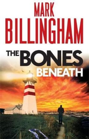 The Bones Beneath by Mark Billingham