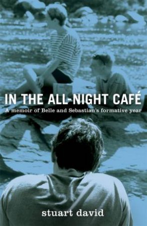 In the All-Night Cafe by Stuart David