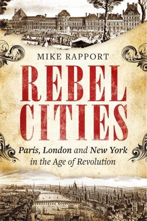 Rebel Cities by Michael Rapport