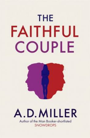 The Faithful Couple by A. D. Miller