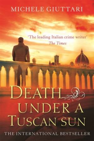 Death Under a Tuscan Sun by Michele Giuttari