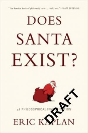 Does Santa Exist? by Eric Kaplan