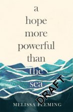 A Hope More Powerful Than The Sea