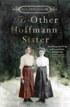 The Other Hoffmann Sister by Ben Fergusson