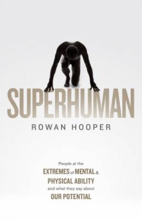 Superhuman by Rowan Hooper