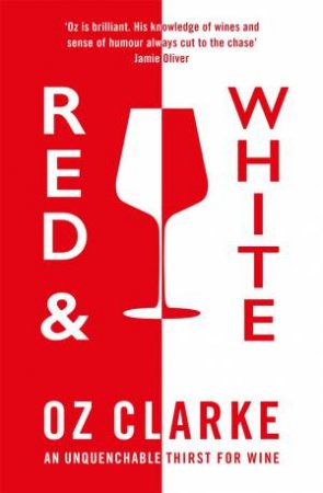 Red & White by Oz Clarke