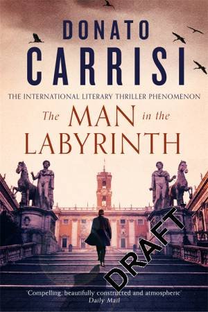 The Man Of The Labyrinth by Donato Carrisi