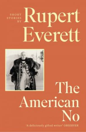 The American No by Rupert Everett