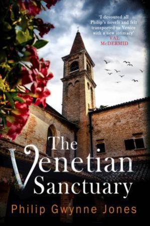 The Venetian Sanctuary by Philip Gwynne Jones