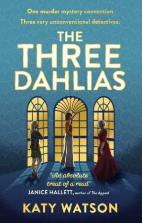 The Three Dahlias by Katy Watson