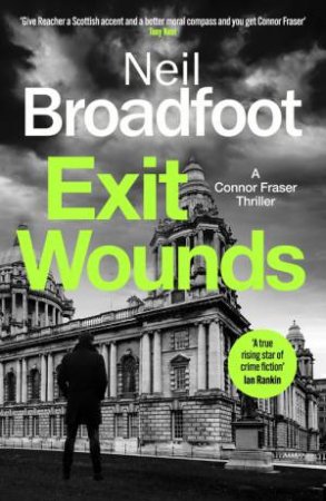 Exit Wounds by Neil Broadfoot