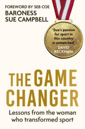 The Game Changer by Baroness Sue Campbell