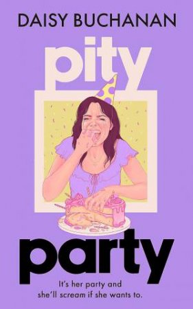 Pity Party by Daisy Buchanan