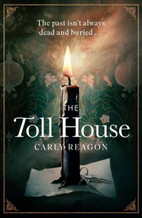 The Toll House by Carly Reagon