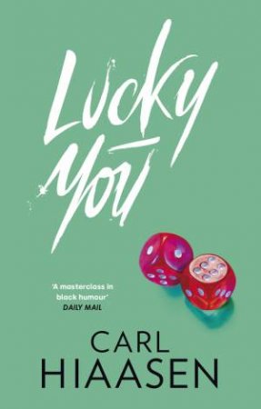 Lucky You by Carl Hiaasen