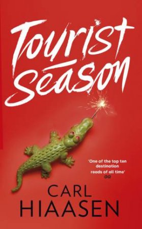 Tourist Season by Carl Hiaasen