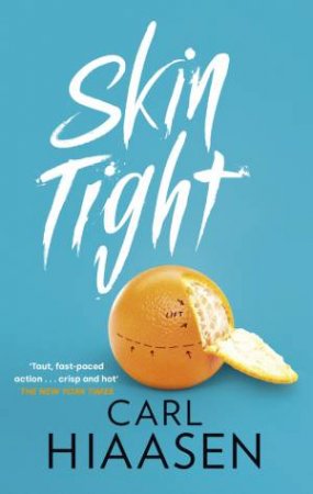 Skin Tight by Carl Hiaasen