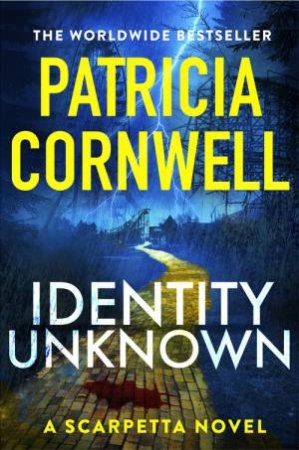 Identity Unknown by Patricia Cornwell