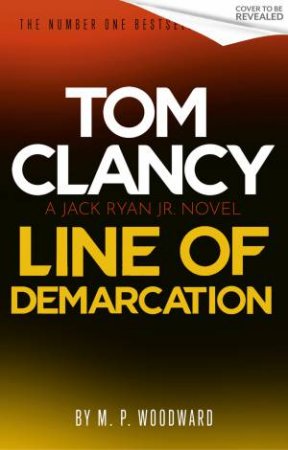 Tom Clancy Line of Demarcation by M.P. Woodward