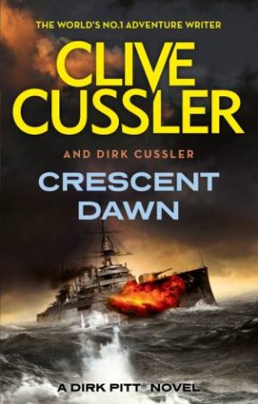 Crescent Dawn by Clive Cussler & Dirk Cussler