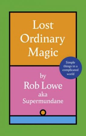 Lost Ordinary Magic by Rob Lowe