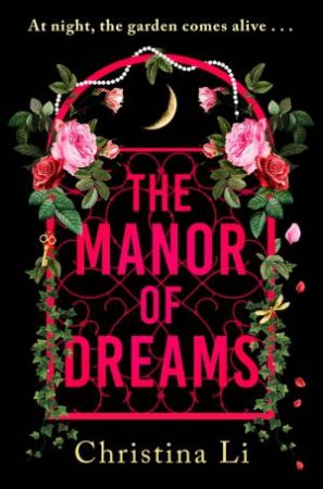 The Manor of Dreams by Christina Li