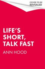 Lifes Short Talk Fast