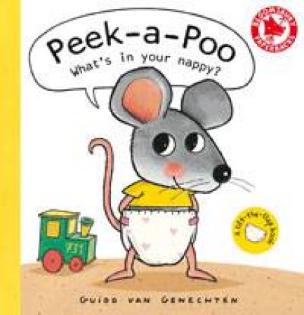 Peek-a-Poo: What's in your nappy? by Guido Van Genechten