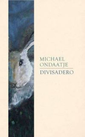 Divisadero by Michael Ondaatje