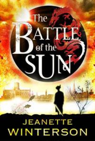 Battle of the Sun by Jeanette Winterson