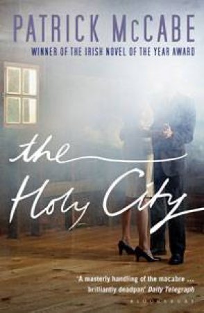 Holy City by Patrick McCabe