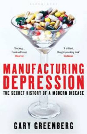 Manufacturing Depression by Gary Greenberg