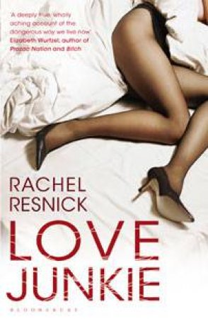 Love Junkie by Rachel Resnick