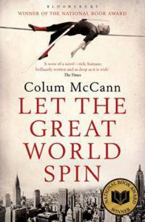 Let the Great World Spin by Colum McCann