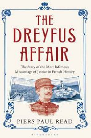 Dreyfus Affair by Piers Paul Reid 