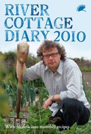 River Cottage Diary 2010 by Various