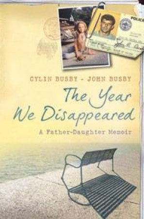 Year We Disappeared by Cylin & John Busby