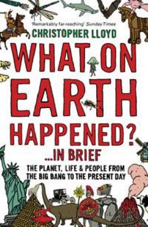 What on Earth Happened? ... In Brief by Christopher Lloyd