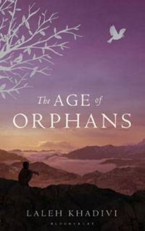 Age of Orphans by Laleh Khadivi