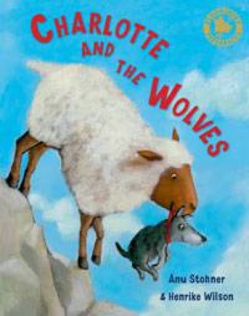 Charlotte and the Wolves by Anu Stohner