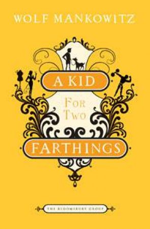 Kid for Two Farthings by Wolf Mankowitz