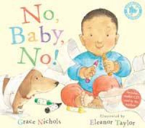 No, Baby, No by Grace Nichols & Eleanor Taylor