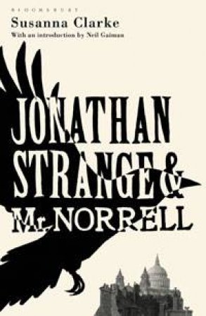 Jonathan Strange and Mr Norrell by Susanna Clarke