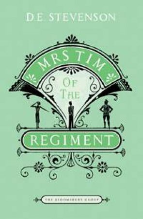 Mrs Tim of the Regiment by D E Stevenson