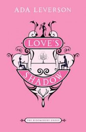 Love's Shadow by Ada Leverson