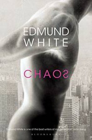 Chaos by Edmund White