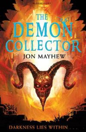 The Demon Collector by Jon Mayhew