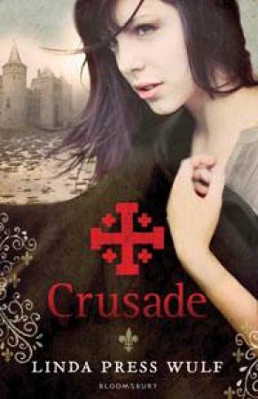 Crusade by Linda Press Wulf