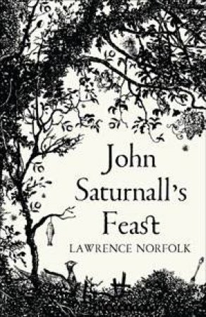 John Saturnall's Feast by Lawrence Norfolk