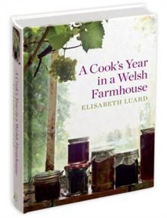 Cook's Year in a Welsh Farmhouse by Elisabeth Luard